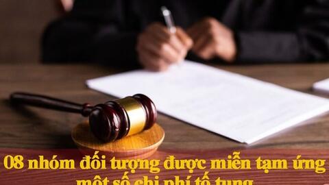 Các đối tượng được miễn tạm ứng một số chi phí tố tụng từ ngày 01/7/2025